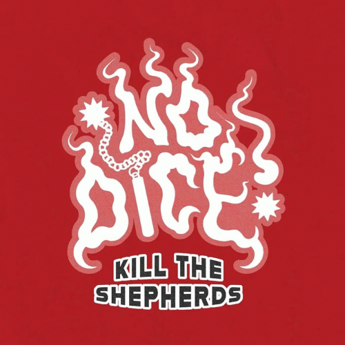 No Dice : Kill the Shepherds